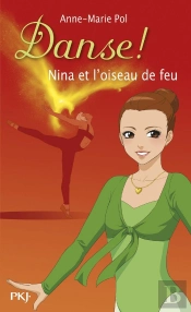 Danse - Numero 32 Nina Et L'Oiseau De Feu