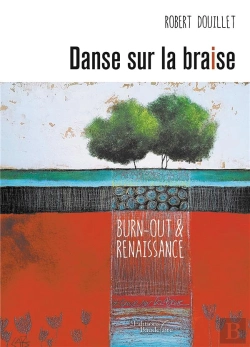 Bertrand.pt - Danse Sur La Braise ; Chronique D'Un Burn-Out