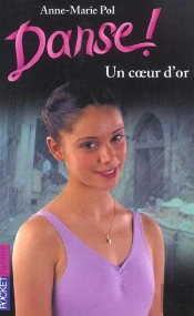 Danse T.16 ; Un Coeur D'Or