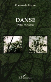 Danse ; Textes Et Poèmes