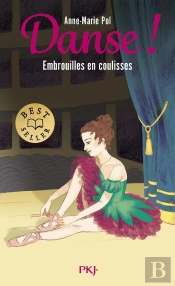 Danse ! Tome 3 : Embrouilles En Coulisses