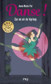 Danse ! Tome 4 : Sur Un Air De Hip-Hop
