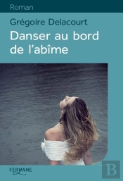 Danser Au Bord De L'Abime