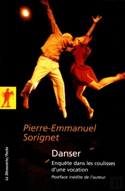 Bertrand.pt - Danser ; Enquête Dans Les Coulisses D'Une Vocation