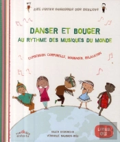 Danser Et Bouger Au Rythme Des Musiques Du Monde ; Expression Corporelle, Massages, Relaxation