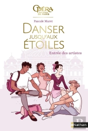 Danser Jusqu'Aux Étoiles Tome 1 : Entrée Des Artistes