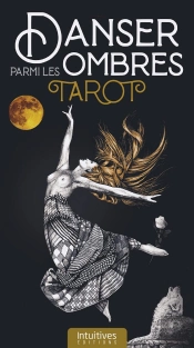 Danser Parmi Les Ombres - Tarot