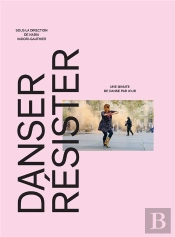 Danser, Résister ; Une Minute De Danse Par Jour