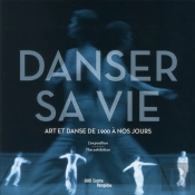 Danser Sa Vie (Album De L'Exposition)