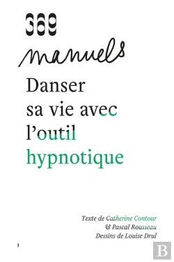 Bertrand.pt - Danser Sa Vie Avec L'Outil Hypnotique (Édition 2023)