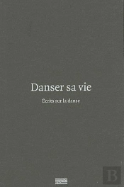 Danser Sa Vie, Écrit Sur La Danse