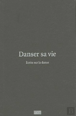 Bertrand.pt - Danser Sa Vie, Écrit Sur La Danse