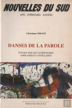 Bertrand.pt - Danses De La Parole - Etudes Sur Les Litteratures Africaines Et Antillaises