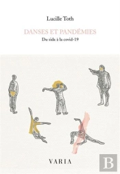 Danses Et Pandémies : Du Sida À La Covid-19