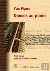Danses Pour Piano : 9 Pièces Pour Les Premières Années