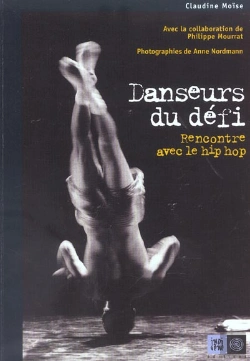 Bertrand.pt - Danseurs Du Defi ; Rencontre Avec Le Hip Hop