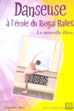 Bertrand.pt - Danseuse A L'Ecole Du Royal Ballet ; La Nouvelle Eleve