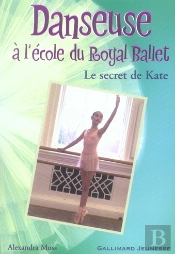 Danseuse À L'École Du Royal Ballet ; Le Secret De Kate