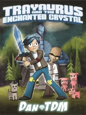 Dantdm: Trayaurus And The Enchanted Crystal
