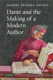 Dante And The Making Of A Modern Author