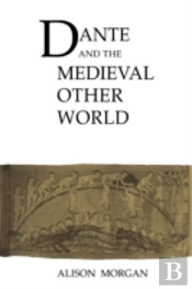 Dante And The Medieval Other World