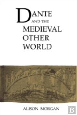 Bertrand.pt - Dante And The Medieval Other World