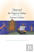 Dante And The Origins Of Italian Literary Culture