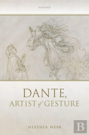 Dante, Artist Of Gesture
