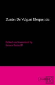 Dante: De Vulgari Eloquentia