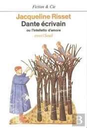 Dante Écrivain Ou L'Intelletto D'Amore