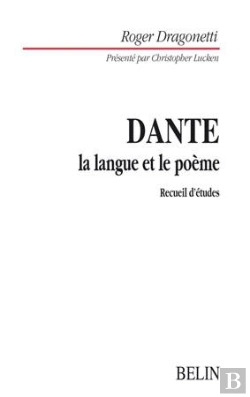 Bertrand.pt - Dante : La Langue Et Le Poème : Recueil D'Études