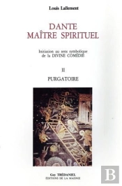 Dante Maître Spirituel Tome 2 - Purgatoire