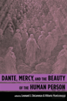 Dante, Mercy, And The Beauty Of The Human Person