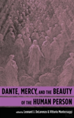 Bertrand.pt - Dante, Mercy, And The Beauty Of The Human Person