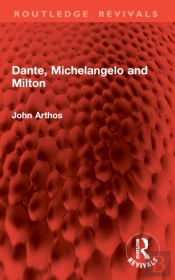 Dante, Michelangelo And Milton