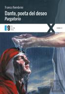 Dante, Poeta Del Deseo. Purgatorio