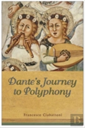 Dante'S Journey To Polyphony