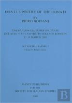 Dante'S Poetry Of Donati: The Barlow Lectures On Dante Delivered At University College London, 17-18 March 2005: No. 7