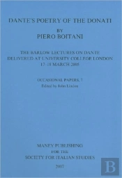 Dante'S Poetry Of Donati: The Barlow Lectures On Dante Delivered At University College London, 17-18 March 2005: No. 7