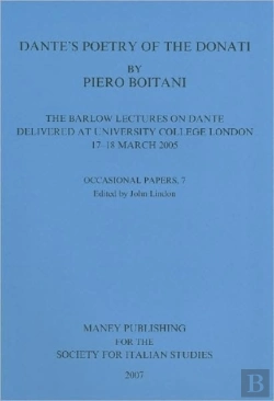 Bertrand.pt - Dante'S Poetry Of Donati: The Barlow Lectures On Dante Delivered At University College London, 17-18 March 2005: No. 7