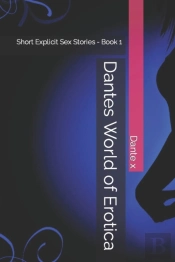 Dantes World Of Erotica
