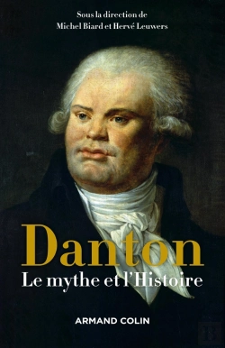 Bertrand.pt - Danton ; Le Mythe Et L'Histoire