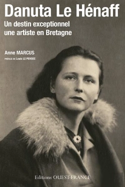 Bertrand.pt - Danuta Le Hénaff ; Un Destin Exceptionnel, Une Artiste En Bretagne