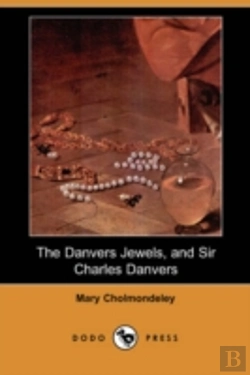 Bertrand.pt - Danvers Jewels, And Sir Charles Danvers (Dodo Press)