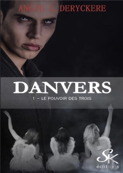 Bertrand.pt - Danvers Tome 1 : Le Pouvoir Des Trois