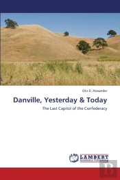 Danville, Yesterday & Today