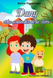 Dany Et Les Sentinelles De La Terre