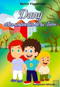 Bertrand.pt - Dany Et Les Sentinelles De La Terre