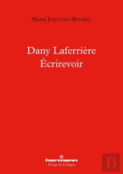 Dany Laferrière ; Écrirevoir