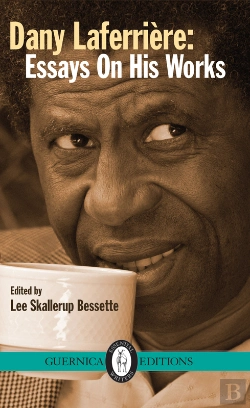 Bertrand.pt - Dany Laferriere : Essays On His Works